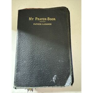 Vtg MY PRAYER BOOK by Father Lasance 1908; 1944 Printing Traditional Catholic